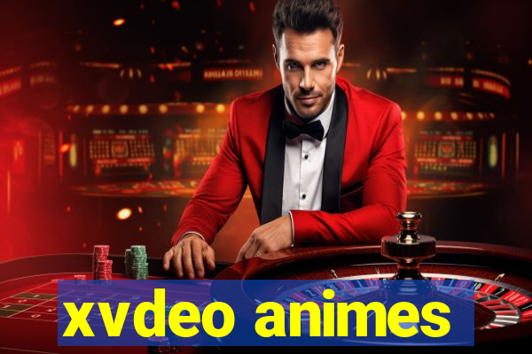 xvdeo animes